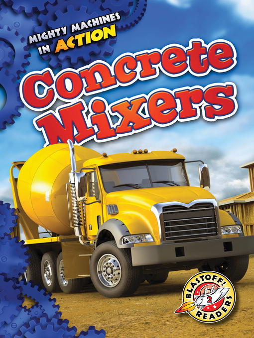 Title details for Concrete Mixers by Dana Fleming - Available